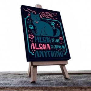 Cuadro Decorativo Meow es como Aloha #561