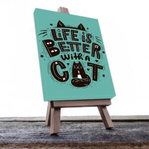 Cuadro Decorativo La Vida es Mejor con un Gato #562